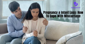 Pregnancy & Infant Loss: How To Cope With Miscarriage