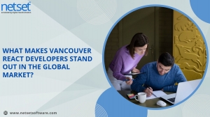 What Makes Vancouver React Developers Stand Out in the Global Market?