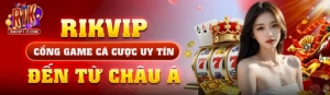 Rikvip - Cổng Game Cá Cược