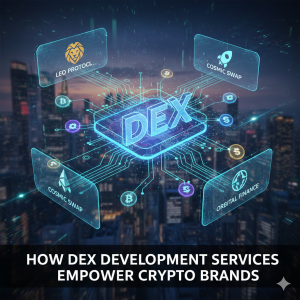 How DEX Development Services Help Crypto Brands