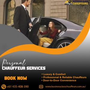 Personal Chauffeur Services in Melbourne – Luxury Travel Designed for Your Lifestyle
