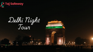 Delhi Night Tour – Explore the Capital’s Magic After Sunset