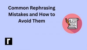 Rephrasing Mistakes and How to Avoid Them
