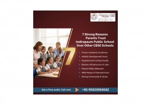 7 Strong Reasons Parents Trust Indirapuram Public School Over Other CBSE Schools