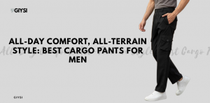 All-Day Comfort, All-Terrain Style: Best Cargo Pants for Men