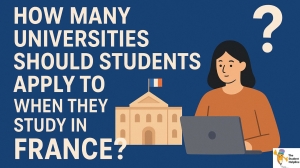 How Many Universities Should Students Apply to When They Study in France?