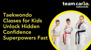 Taekwondo Classes for Kids Unlock Hidden Confidence Superpowers Fast