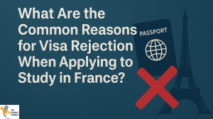 What Are the Common Reasons for Visa Rejection When Applying to Study in France?