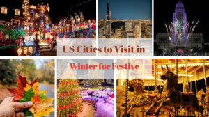 Top US Cities to Visit in Winter for Festive Outdoor Experiences