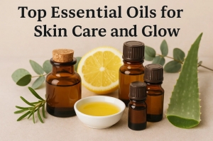 Top Essential Oils for Skin Care and Glow