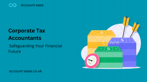 Corporate Tax Accountants: Safeguarding Your Financial Future
