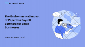 The Environmental Impact of Paperless Payroll Software for Small Businesses