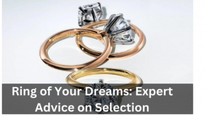 Ring of Your Dreams: Expert Advice on Selection