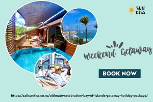 Plan Your Perfect Weekend Getaway with Sail Sunkiss: Unwind and Explore