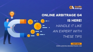 ONLINE ARBITRAGE Q4 IS HERE! HANDLE IT LIKE AN EXPERT WITH THESE TIPS