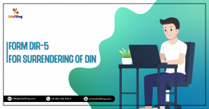 Form DIR-5 : Surrendering A DIN