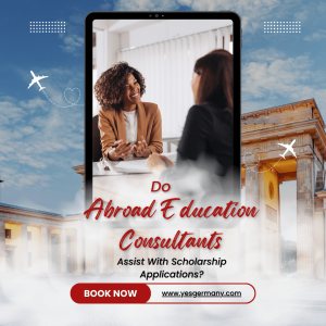 Do Abroad Education Consultants Assist With Scholarship Applications?