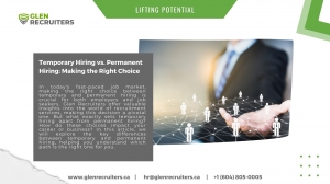 Temporary Hiring vs. Permanent Hiring: Making the Right Choice