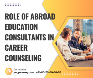 Role of Abroad Education Consultants in Career Counseling