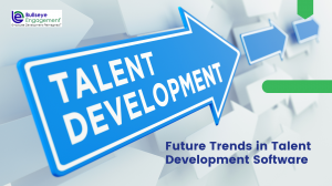 Future Trends in Talent Development Software - BullseyeEngagement