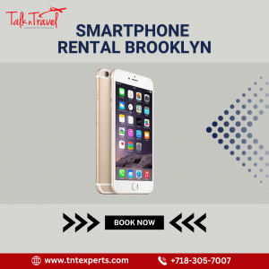 Why Should You Consider Rental Smartphone on Brooklyn Trip?