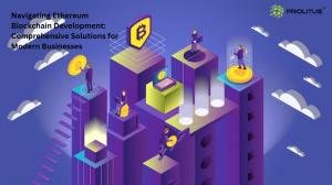 Navigating Ethereum Blockchain Development: Comprehensive Solutions for Modern Businesses
