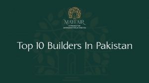 Unveiling the Pinnacle The Mayfair Top 10 Builders in Pakistan's Real Estate Realm