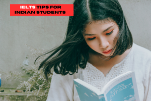 Tips Indian Students Can Use to Do Better on the IELTS Exam