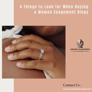 4 Things to Look for When Buying a Women Enagement Rings