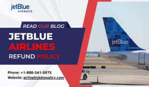 JetBlue Airlines Refund Policy