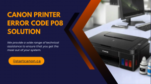 Guide Resolving the Canon Printer Error P08