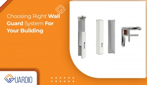 Choosing Right Wall Guard System For Your Building - Guardio