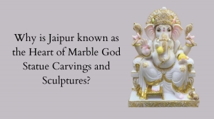 Why is Jaipur known as the Heart of Marble God Statue Carvings and Sculptures?