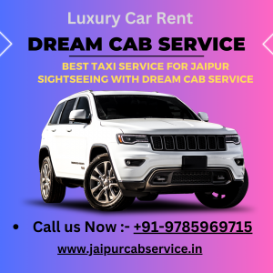 Best taxi service for Jaipur sightseeing with Dream Cab Service 