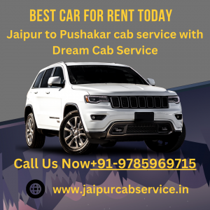 Pushkar best taxi service in Jaipur with Dream Cab Service 