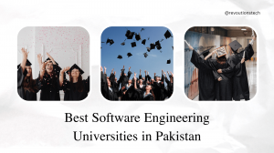 Here’s a list of Best software engineering universities in Pakistan