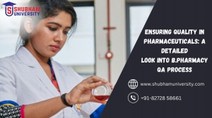 Ensuring Quality in Pharmaceuticals: A Detailed Look into B.Pharmacy's QA Process