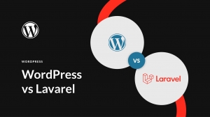 WordPress vs Laravel: A Comprehensive Comparison