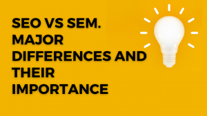 SEO vs SEM