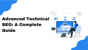 Advanced Technical SEO: A Complete Guide