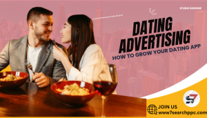 The Ultimate Guide to Dating Ads in 2024- 7Search PPC