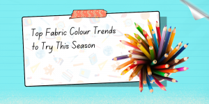 Top Fabric Color Trends to Try This Season