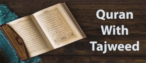 Benefits of Learning Online Quran With Tajweed