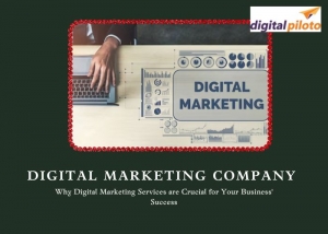 Why Digital Marketing Services are Crucial for Your Business' Success