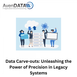 Data Carve-outs: Unleashing the Power of Precision in Legacy Systems