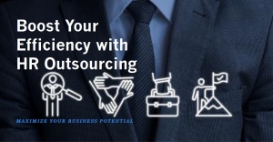 HR Outsourcing Can Help You Boost Efficiency