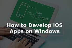 Can You Develop Apps for iOS on Windows? Exploring the Possibilities and Solutions ? Exploring the Possibilities and Solutions 