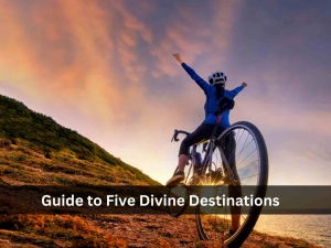 A Guide to Five Divine Destinations