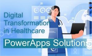 Digital Transformation in Health: Exploring PowerApps Solutions