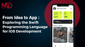 From Idea to App: Exploring the Swift Programming Language for iOS Development